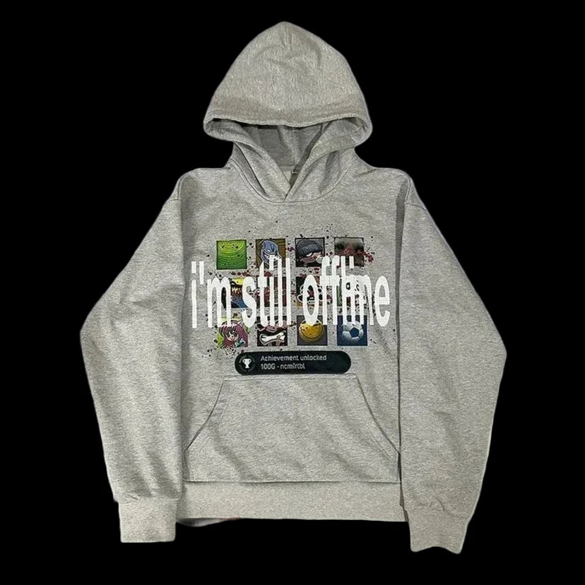 "Im still offline" Hoodie